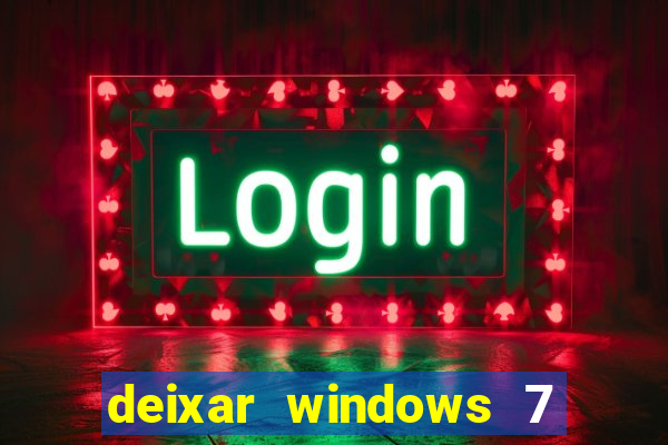 deixar windows 7 mais rapido